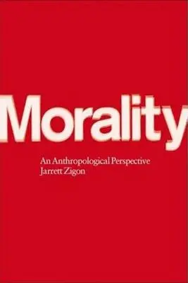 Moralność: Perspektywa antropologiczna - Morality: An Anthropological Perspective