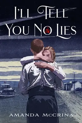 Nie powiem ci kłamstwa - I'll Tell You No Lies