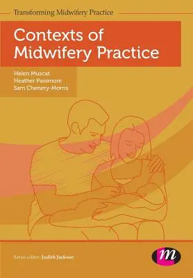 Konteksty praktyki położniczej - Contexts of Midwifery Practice