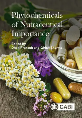 Fitochemikalia o znaczeniu nutraceutycznym - Phytochemicals of Nutraceutical Importance