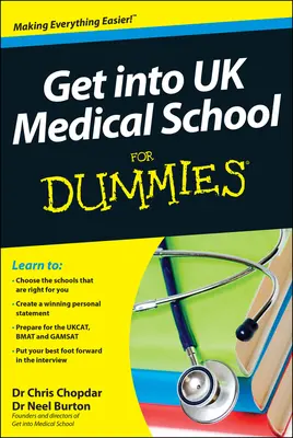 Dostać się do brytyjskiej szkoły medycznej dla opornych - Get into UK Medical School For Dummies