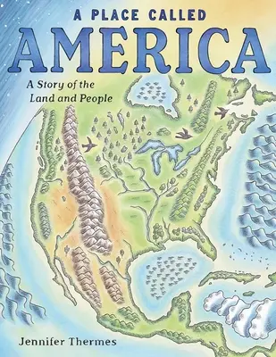 Miejsce zwane Ameryką: Opowieść o ziemi i ludziach - A Place Called America: A Story of the Land and People