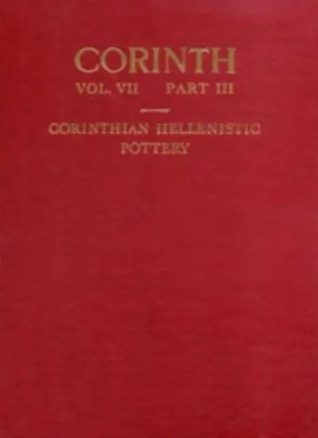 Hellenistyczna ceramika z Koryntu - Corinthian Hellenistic Pottery