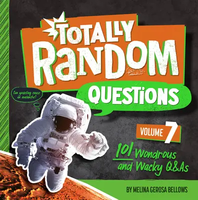 Totally Random Questions Volume 7: 101 cudownych i zwariowanych pytań i odpowiedzi - Totally Random Questions Volume 7: 101 Wonderous and Wacky Q&as