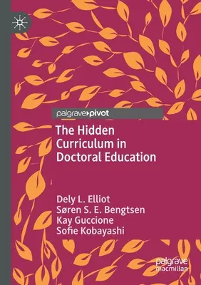 Ukryty program nauczania w kształceniu doktorantów - The Hidden Curriculum in Doctoral Education