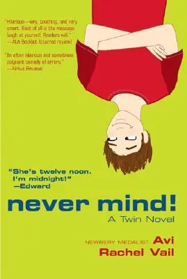 Nieważne! Powieść o bliźniakach - Never Mind!: A Twin Novel