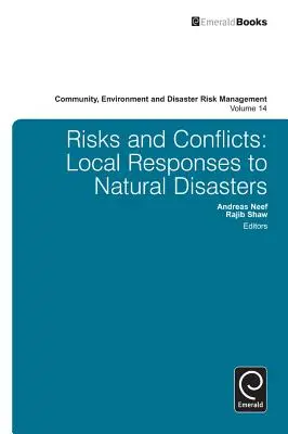 Ryzyko i konflikty: Lokalne reakcje na klęski żywiołowe - Risks and Conflicts: Local Responses to Natural Disasters