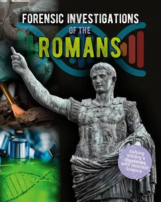 Badania kryminalistyczne Rzymian - Forensic Investigations of the Romans