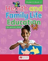 Health and Family Life Education Student's Book 2 - dla poziomu podstawowego - Health and Family Life Education Student's Book 2 - for primary level