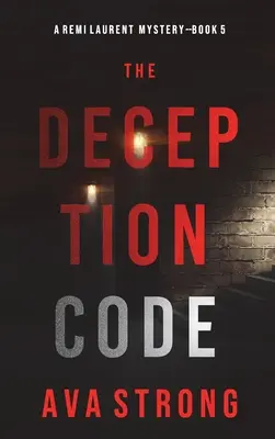Kod oszustwa (A Remi Laurent FBI Suspense Thriller-Book 5) - The Deception Code (A Remi Laurent FBI Suspense Thriller-Book 5)