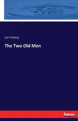 Dwaj starcy - The Two Old Men