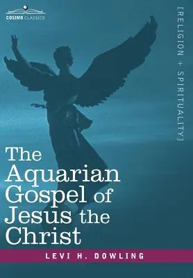 Wodnika Ewangelia Jezusa Chrystusa - The Aquarian Gospel of Jesus the Christ