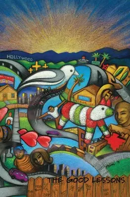 Dobre lekcje: Nauczanie życia z gangami, przestępcami i trudnymi nastolatkami - The Good Lessons: A Teaching Life with Gangs, Delinquents and Troubled Teens