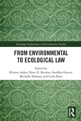 Od prawa ochrony środowiska do prawa ekologicznego - From Environmental to Ecological Law