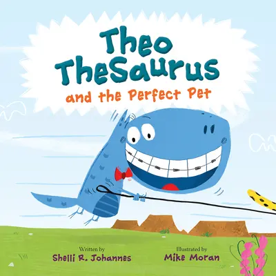 Theo Thesaurus i idealny zwierzak - Theo Thesaurus and the Perfect Pet