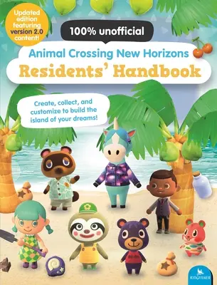 Podręcznik mieszkańca Animal Crossing New Horizons: Zaktualizowana edycja z zawartością wersji 2.0! - Animal Crossing New Horizons Residents' Handbook: Updated Edition with Version 2.0 Content!