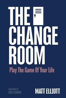 Pokój zmian: Zagraj w grę swojego życia - The Change Room: Play the Game of Your Life