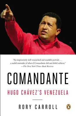 Comandante: Wenezuela Hugo Chveza - Comandante: Hugo Chvez's Venezuela