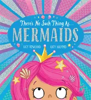 Nie ma czegoś takiego jak syreny (PB) - There's No Such Thing as Mermaids (PB)