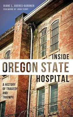 Wewnątrz szpitala stanowego Oregon: Historia tragedii i triumfu - Inside Oregon State Hospital: A History of Tragedy and Triumph