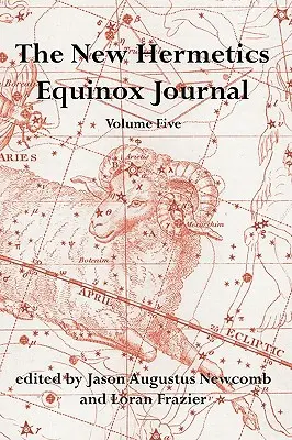 Dziennik Równonocy Nowej Hermetyki, tom 5 - The New Hermetics Equinox Journal Volume 5