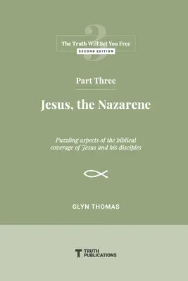 Część trzecia: Jezus Nazarejczyk - Part Three: Jesus, the Nazarene