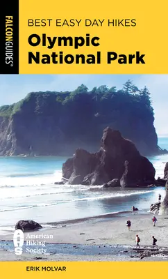 Najlepsze łatwe jednodniowe wędrówki po Parku Narodowym Olympic - Best Easy Day Hikes Olympic National Park