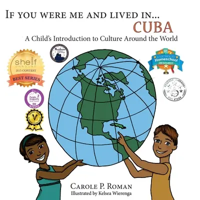 Gdybyś był mną i żył w... Kuba: Dziecięce wprowadzenie do kultur na całym świecie - If You Were Me an Lived in... Cuba: A Child's Introduction to Cultures Around the World