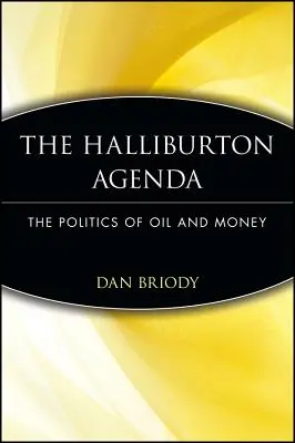 The Halliburton Agenda: Polityka ropy i pieniędzy - The Halliburton Agenda: The Politics of Oil and Money