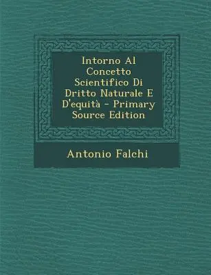 Intorno Al Concetto Scientifico Di Dritto Naturale E D'Equita