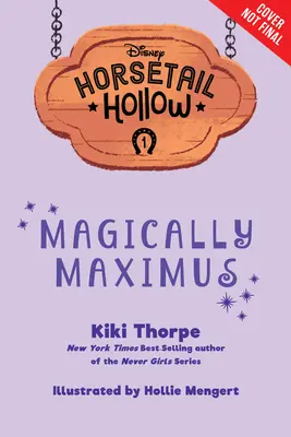 Horsetail Hollow Magicznie Maximus (Horsetail Hollow, Księga 1) - Horsetail Hollow Magically Maximus (Horsetail Hollow, Book 1)