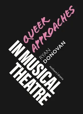 Queerowe podejście w teatrze muzycznym - Queer Approaches in Musical Theatre