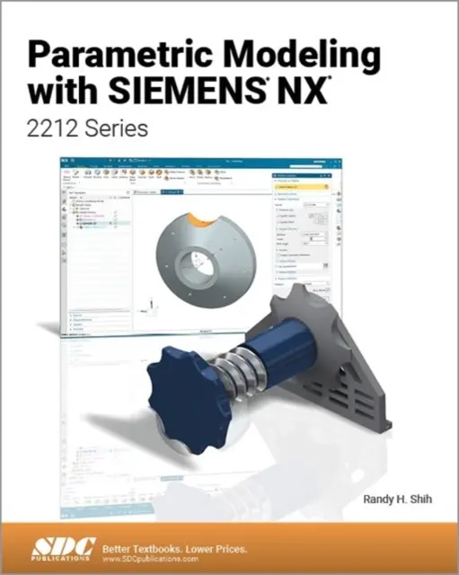 Modelowanie parametryczne za pomocą Siemens NX - seria 2212 - Parametric Modeling with Siemens NX - 2212 Series