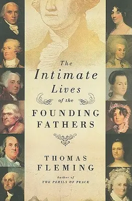 Intymne życie ojców założycieli - The Intimate Lives of the Founding Fathers