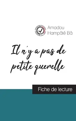 Il n'y a pas de petite querelle de Amadou Hampt B (fiche de lecture et analyse complte de l'oeuvre)