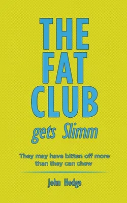 The Fat Club Gets Slimm