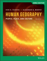 Geografia człowieka - ludzie, miejsce i kultura (Fouberg Erin H. (South Dakota State University)) - Human Geography - People, Place, and Culture (Fouberg Erin H. (South Dakota State University))