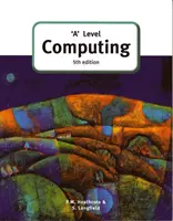 Informatyka na poziomie „A” (wydanie 5) - 'A' Level Computing (5th Edition)