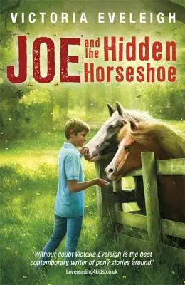 Joe i ukryta podkowa: Chłopiec i jego konie - Joe and the Hidden Horseshoe: A Boy and His Horses