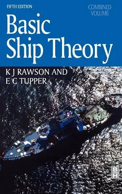 Podstawowa teoria okrętu, tom połączony (Tupper E. C. (Fellow and Honorary Vice-President of the Royal Institution of Naval Architects (RINA) UK)) - Basic Ship Theory, Combined Volume (Tupper E. C. (Fellow and Honorary Vice-President of the Royal Institution of Naval Architects (RINA) UK))