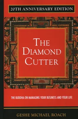 Szlifierz diamentów: Budda o zarządzaniu biznesem i życiem - The Diamond Cutter: The Buddha on Managing Your Business & Your Life