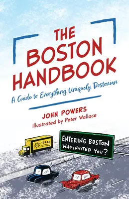 Boston Handbook - Przewodnik po wszystkim, co wyjątkowe w Bostonie - Boston Handbook - A Guide to Everything Uniquely Bostonian