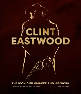 Clint Eastwood: Kultowy filmowiec i jego twórczość - Clint Eastwood: The Iconic Filmmaker and His Work