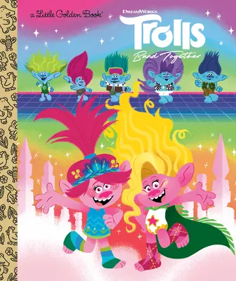 Trolle łączą siły Mała złota księga (DreamWorks Trolls) - Trolls Band Together Little Golden Book (DreamWorks Trolls)