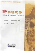 Nowy standardowy język chiński - elementary vol.1 - New Standard Chinese - Elementary vol.1