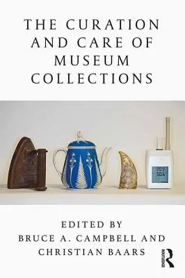 Kuratela i opieka nad kolekcjami muzealnymi: Odkrywanie siebie i narodu na nowo - The Curation and Care of Museum Collections: Reinventing Self and Nation