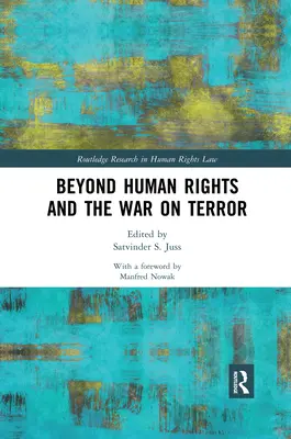 Poza prawami człowieka i wojną z terroryzmem - Beyond Human Rights and the War on Terror