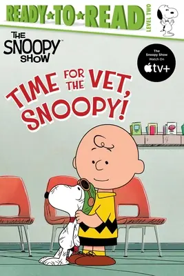 Czas na weterynarza, Snoopy! Gotowe do czytania, poziom 2 - Time for the Vet, Snoopy!: Ready-To-Read Level 2