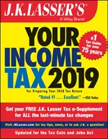 J.K. Lasser's Your Income Tax 2019 - Przygotowanie zeznania podatkowego za 2018 rok - J.K. Lasser's Your Income Tax 2019 - For Preparing Your 2018 Tax Return