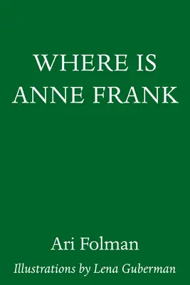 Gdzie jest Anna Frank - Where Is Anne Frank